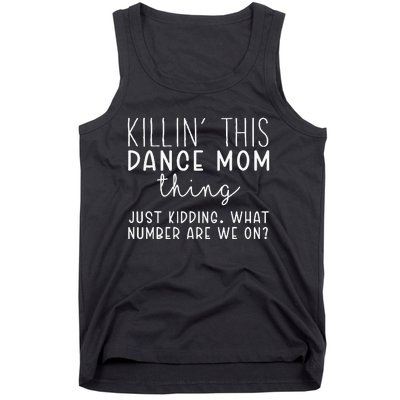 What Number Are We On Funny Dance Mom Tank Top