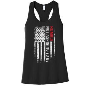 Women Not Aspiring To Be Humble Feminist Message Women's Racerback Tank