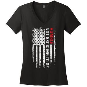 Women Not Aspiring To Be Humble Feminist Message Women's V-Neck T-Shirt