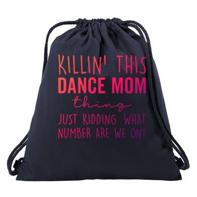 What Number Are We On? Dance Mom Life Gift Drawstring Bag