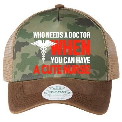 Who Needs A Doctor When You Can Have A Cute Nurse Legacy Tie Dye Trucker Hat