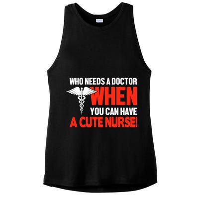 Who Needs A Doctor When You Can Have A Cute Nurse Ladies PosiCharge Tri-Blend Wicking Tank