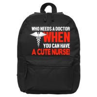 Who Needs A Doctor When You Can Have A Cute Nurse 16 in Basic Backpack