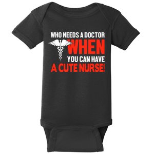 Who Needs A Doctor When You Can Have A Cute Nurse Baby Bodysuit