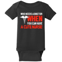 Who Needs A Doctor When You Can Have A Cute Nurse Baby Bodysuit