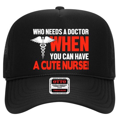 Who Needs A Doctor When You Can Have A Cute Nurse Trucker Hat