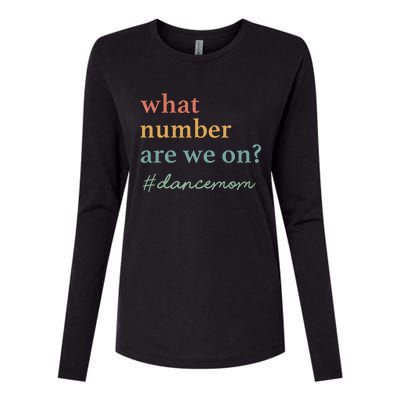 What Number Are We On Dance Mom Lovers Womens Cotton Relaxed Long Sleeve T-Shirt