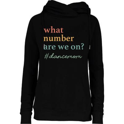 What Number Are We On Dance Mom Lovers Womens Funnel Neck Pullover Hood