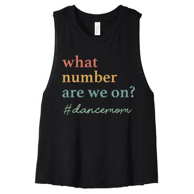 What Number Are We On Dance Mom Lovers Women's Racerback Cropped Tank