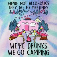 Were Not Alcoholics They Go To Meetings Drunk We Go Camping Legacy Tie Dye Trucker Hat