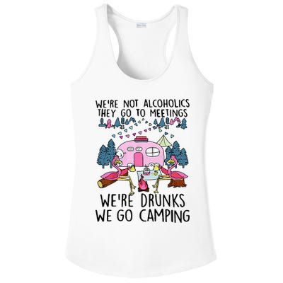 Were Not Alcoholics They Go To Meetings Drunk We Go Camping Ladies PosiCharge Competitor Racerback Tank