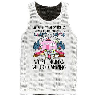 Were Not Alcoholics They Go To Meetings Drunk We Go Camping Mesh Reversible Basketball Jersey Tank