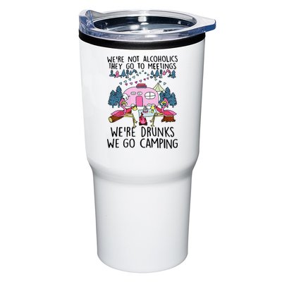 Were Not Alcoholics They Go To Meetings Drunk We Go Camping Tumbler