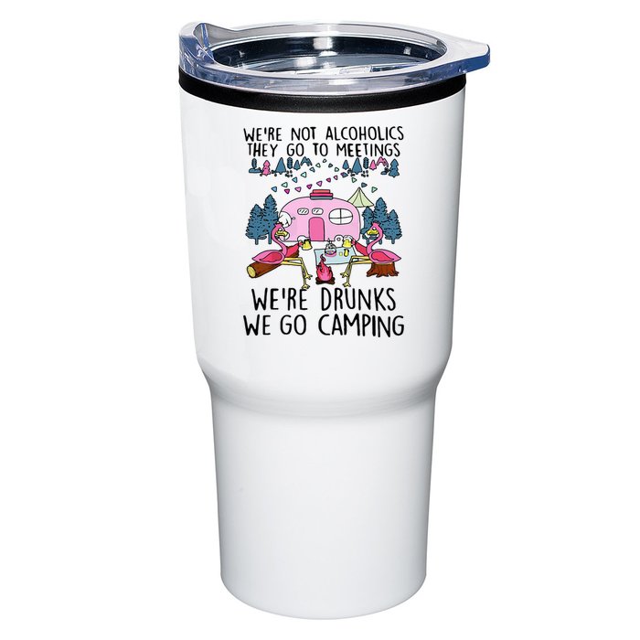 Were Not Alcoholics They Go To Meetings Drunk We Go Camping Tumbler