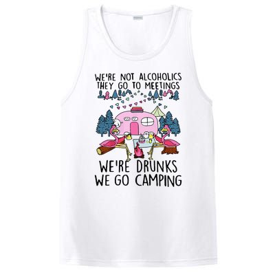 Were Not Alcoholics They Go To Meetings Drunk We Go Camping PosiCharge Competitor Tank