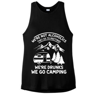 We're Not Alcoholics They Go to Meetings Funny Camping Ladies PosiCharge Tri-Blend Wicking Tank