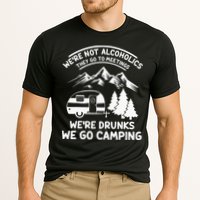 We're Not Alcoholics They Go to Meetings Funny Camping Performance Shirt