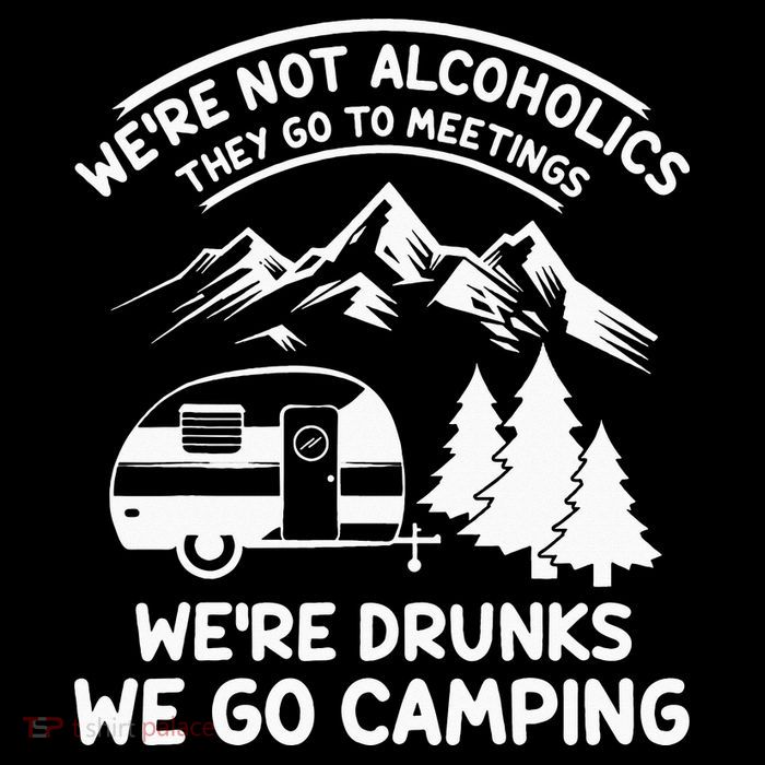 We're Not Alcoholics They Go to Meetings Funny Camping Magnet