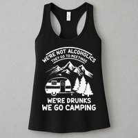 We're Not Alcoholics They Go to Meetings Funny Camping Womens Tank Top