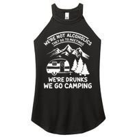 We're Not Alcoholics They Go to Meetings Funny Camping Women's Perfect Tri Rocker Tank