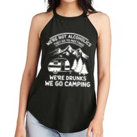 We're Not Alcoholics They Go to Meetings Funny Camping Women's Perfect Tri Rocker Tank