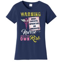 Warning Nurse Annoy At Your Own Risk Women's T-Shirt