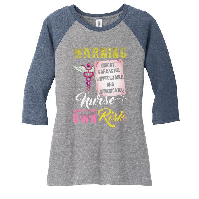 Warning Nurse Annoy At Your Own Risk Women's Tri-Blend 3/4-Sleeve Raglan Shirt