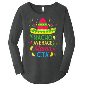 Womens Nacho Average Mamacita Cinco De Mayo Mexican Fiesta Party Women's Perfect Tri Tunic Long Sleeve Shirt