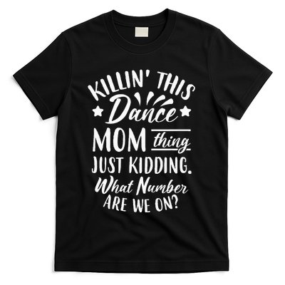 What Number Are We On Funny Dance Mom T-Shirt