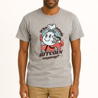 Who Needs Bitcoin Anyway Money Tall T-Shirt