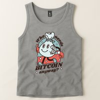 Who Needs Bitcoin Anyway Money Tank Top