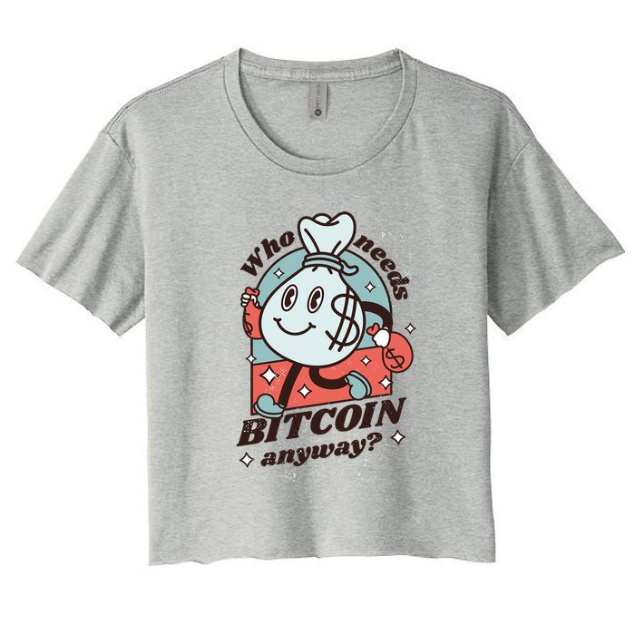 Who Needs Bitcoin Anyway Money Crop Top