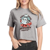 Who Needs Bitcoin Anyway Money Crop Top