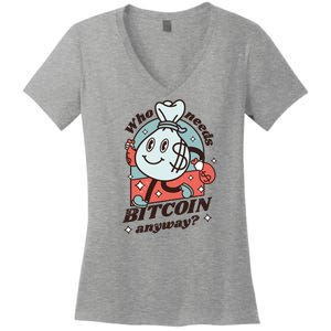 Who Needs Bitcoin Anyway Money Women's V-Neck T-Shirt