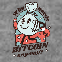 Who Needs Bitcoin Anyway Money Kids T-Shirt