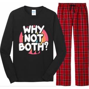 Why Not Both Bisexual Pride Meaningful Gift Long Sleeve Pajama Set