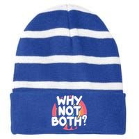 Why Not Both Bisexual Pride Meaningful Gift Striped Beanie with Solid Band