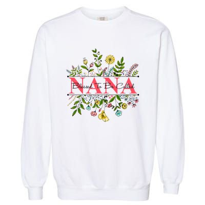 Wildflower Nana Blessed To Be Called Nana Garment-Dyed Sweatshirt