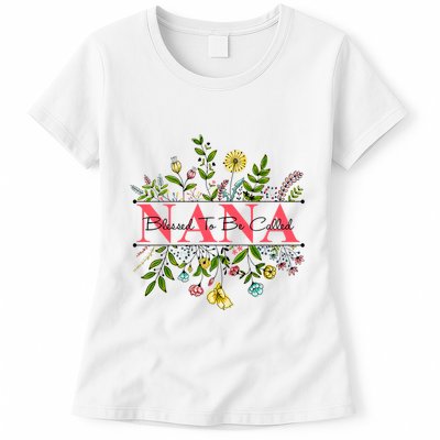 Wildflower Nana Blessed To Be Called Nana Womens T-Shirt