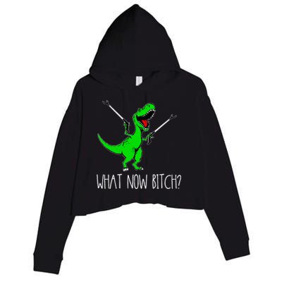 What Now Bitch Funny T Rex Dinosaur Crop Fleece Hoodie