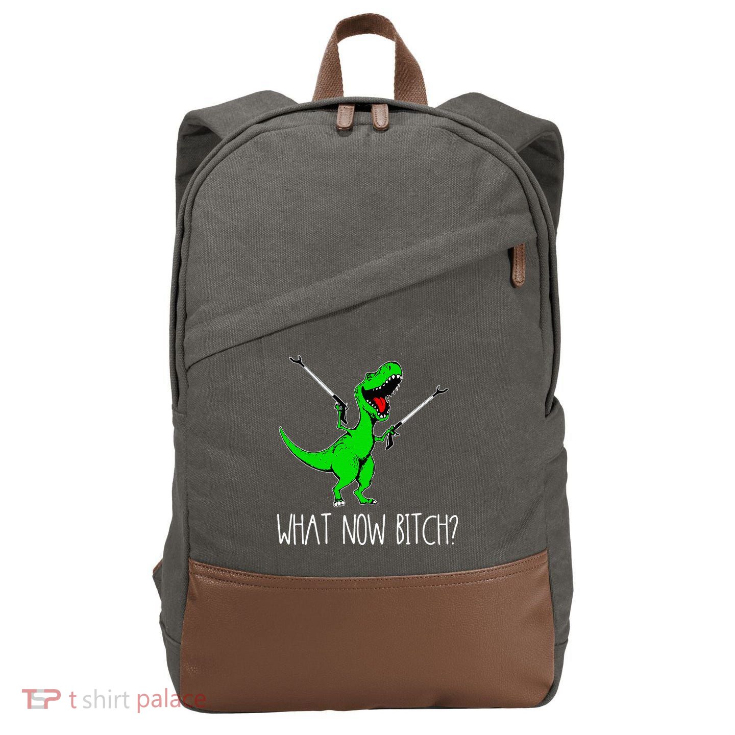 What Now Bitch Funny T Rex Dinosaur Cotton Canvas Backpack