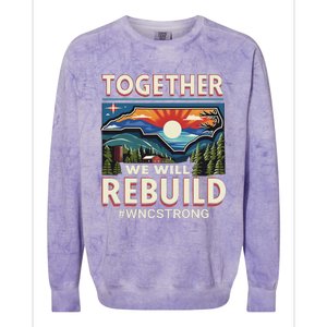 Western North Carolina Together We Will Rebuild Wnc Strong Colorblast Crewneck Sweatshirt