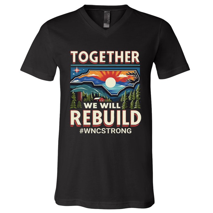 Western North Carolina Together We Will Rebuild Wnc Strong V-Neck T-Shirt