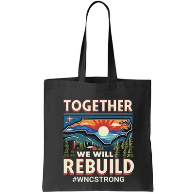 Western North Carolina Together We Will Rebuild Wnc Strong Bag