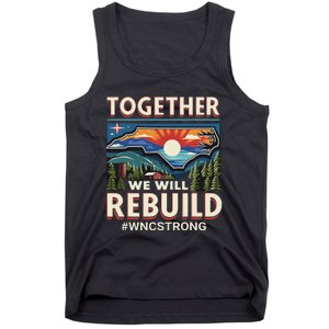 Western North Carolina Together We Will Rebuild Wnc Strong Tank Top