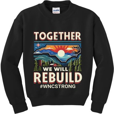Western North Carolina Together We Will Rebuild Wnc Strong Kids Sweatshirt