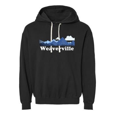 Weaverville North Carolina Blue Ridge Mountains Nc Garment-Dyed Fleece Hoodie