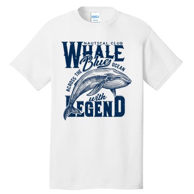 Whale Nautical Club Across The Blue Ocean With Legend Tall T-Shirt