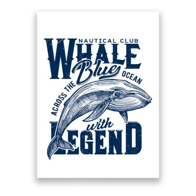 Whale Nautical Club Across The Blue Ocean With Legend Poster