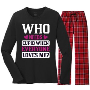 Who Needs Cupid When Everyone Loves Me Women's Long Sleeve Flannel Pajama Set 